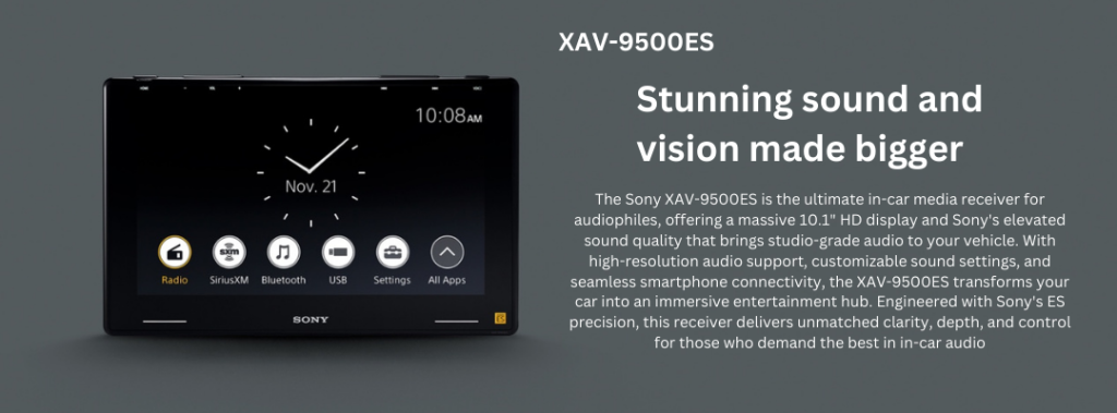 Front view of the Sony XAV-9500ES radio showcasing its sleek 10.1-inch high-definition display. The screen features an intuitive interface with options for radio, SiriusXM, Bluetooth, USB, settings, and all apps. The accompanying text emphasizes its studio-grade audio quality, high-resolution sound support, customizable settings, seamless smartphone connectivity, and engineering precision, making it the ultimate in-car entertainment system for audiophiles.